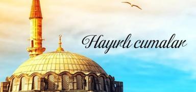 Cuma mesaj 2025 | Yeni, anlaml, Ayetli, farkl, resimli, ksa, yazl cuma mesajlar
