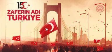 MEB'den 15 Temmuz iin anlaml alma: Zaferin Ad Trkiye