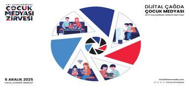 TRT, �Uluslararas� �ocuk Medyas� Zirvesi'yle �ocuk medyas�na y�n vermeye haz�rlan�yor!