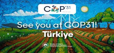 �klimin kalbi T�rkiye'de atacak: COP31 i�in geri say�m ba�lad�