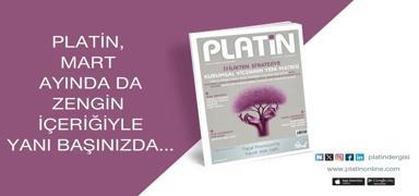 Platin, mart ay�nda da zengin i�eri�iyle yan�n�zda