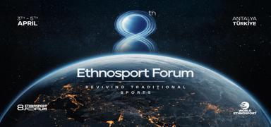 8. Etnospor Forumu Antalya'da ger�ekle�tirilecek